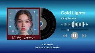 Virtual Mic | Selection | Vicky Lennox - Cold Lights