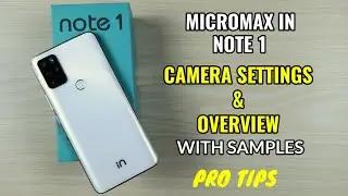 Micromax In Note 1 : Camera Settings & Overview With Samples With Pro Tips