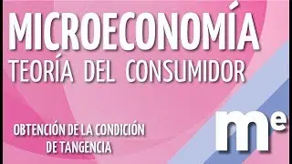 Equilibrio del consumidor. Demostración de la condición de tangencia