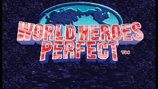 World Heroes Perfect Arcade Gameplay HD