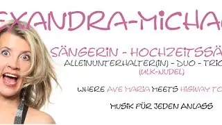 Alexandra-Michaela - Live - Alleinunterhalter  - Livemitschnitt