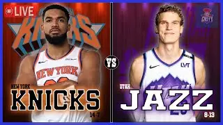 New York Knicks VS Utah Jazz LIVE Play-By-Play | Pre and Post Game Coverage!
