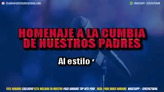 Los Mendez - Mix cumbia de nuestros padres 1 KARAOKE + COROS  | HD