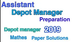 Assistant depot manager preparation 2019 | depot manager paper solutions 2019