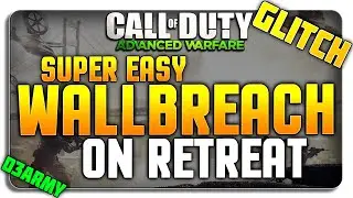COD Advanced Warfare Glitches: WALLBREACH on Retreat (Godmode Spot) 