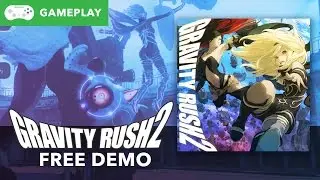 Gravity Rush 2 : Demo (No Commentary)