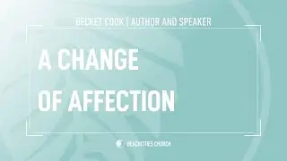 Becket Cook: A Change of Affection