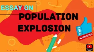 Write an essay on population explosion/population explosion  essay/ overpopulation essay
