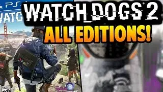 Watch Dogs 2: все издания и бонусы за предзаказ! &mdash; Геймплей Watch Dogs!