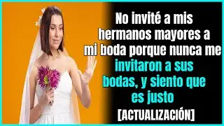 Toda mi familia está enojada conmigo por no invitar a ninguno de mis hermanos a mi boda.