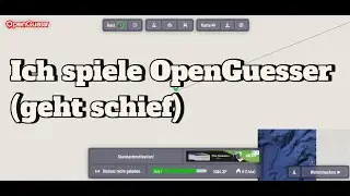 Ich spiele OpenGuesser geht schief