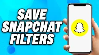 How to SAVE Snapchat Filters - Easy Fix