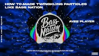 [Tutorial] How To Made Twingkle Particles Like Bass Nation on Avee Player.