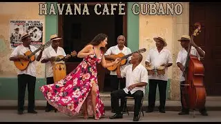 Caf&eacute; Cubano Music 🌴: Havana Coffeehouse Grooves & Smooth Latin Jazz &bull; mix41