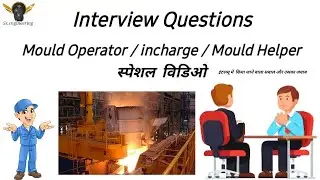 Continuous_Casting_machine_Mould Operator_incharge_Helper_Interview Questions_And_Answers_CCM_SMS ##