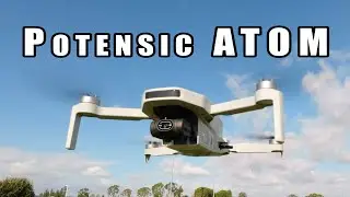 The BEST 4K Camera Drone with NO GEOFENCING!! // Potensic ATOM