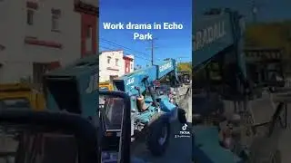 Work drama in Echo Park.