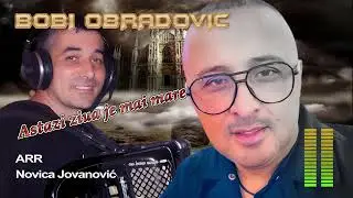 BOBI OBRADOVIC // Astazi Ziua je mai mare