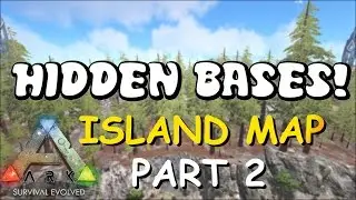 HIDDEN BASES | Island Map Part 2  - Top 5 Solo PvP Base Locations | ARK: Survival Evolved Bases PC
