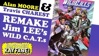 Alan MOORE + Travis CHAREST Remake Jim LEE's WildCATs