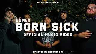 Romer - Born Sick (Official Music Video)