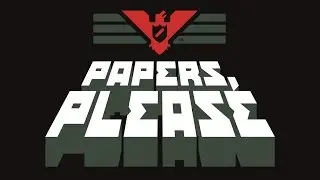 Official Papers, Please (by 3909 LLC) Launch Trailer