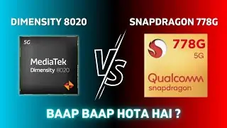 Mediatek Dimensity 8020 vs Snapdragon 778G - Who Is Actually Winner🔥