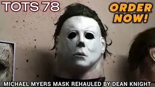 TOTS 78 MICHAEL MYERS MASK REHAULED BY DEAN KNIGHT