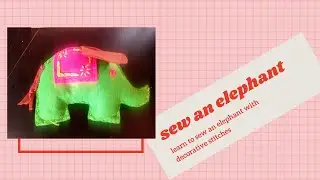 Sew an Elephant  Art with Ms. Kate and Ms. Hazel.