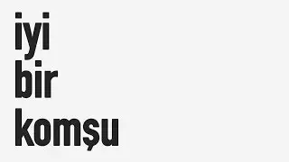 İyi Bir Komşu