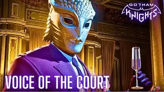 VOICE OF THE COURT || GOTHAM KNIGHTS || 2K HDR [2024]