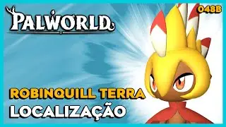 PALWORLD: 048B - ROBINQUILL TERRA - LOCALIZA&Ccedil;&Atilde;O