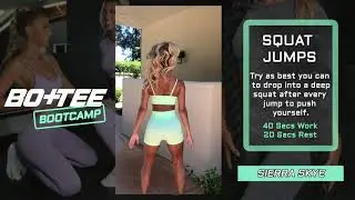 Bo+Tee Bootcamp - Sierra Skye