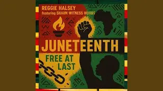 Juneteenth Free at Last