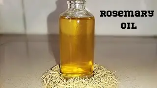 How to Make Rosemary Oil at Home