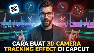 CARA BUAT 3D CAMERA TRACKING EFFECT DI CAPCUT (Tutorial Lengkap 2026)