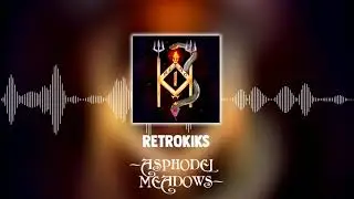 RetroKiks - Asphodel Meadows