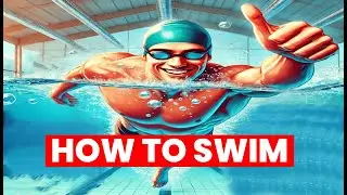 How to Swim: Beginner's Guide to Swimming Techniques and Tips