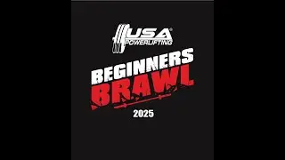 2025 USA Powerlifting Beginners Brawl - Day 1 (OH-2025-08)