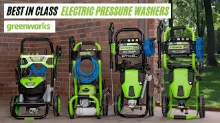 Best In Class Electric Pressure Washers From Greenworks
