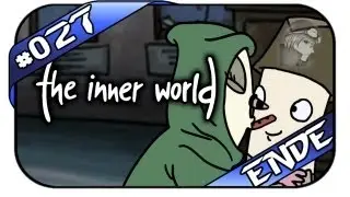 The Inner World #027 - Deutsch German - Eine bessere Zukunft - ENDE