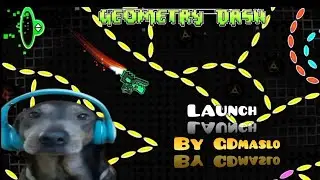 Launch{GD 2.2}∆∆∆