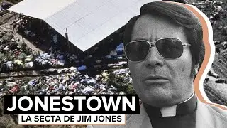 La HORRIBLE HISTORIA de JIM JONES y JONESTOWN