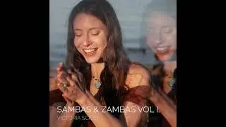 Victoria Scioli - Sambas & Zambas, Vol. 1 [Full Album]