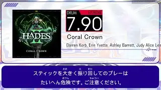 【Моделирование чартов DTXMania】Coral Crown - Даррен Корб, Эрин Иветт, Эшли Барретт, Джуди Элис Ли
