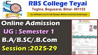 RBS College Teyai Begusarai admission online2025||Rbs College Ug first semester Online Form Fillup||