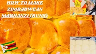 HOW TO MAKE ZIMBABWEAN MABHANZI (Buns)