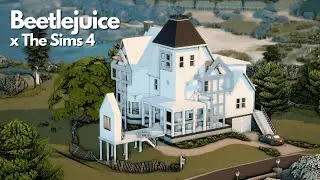 👻 Let’s build the Beetlejuice House | The Sims 4 Sim Scissorhands Collab