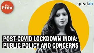 Post-Covid lockdown India: Public policy and concerns