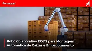 Robô Colaborativo EC612 para Montagem Automática de Caixas e Empacotamento